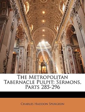 portada the metropolitan tabernacle pulpit: sermons, parts 285-296 (en Inglés)