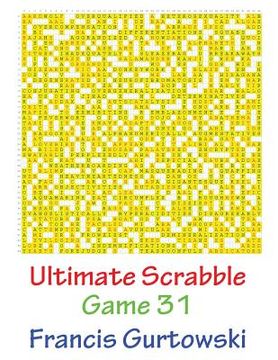 portada Ultimate Scabble Game 31 (in English)