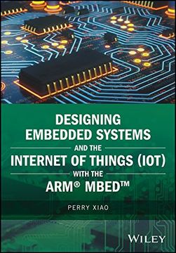 portada Designing Embedded Systems and the Internet of Things (Iot) With the arm Mbed (Wiley - Ieee) (in English)