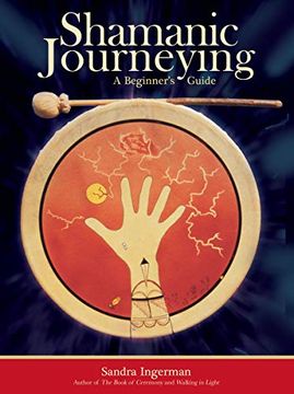 portada Shamanic Journeying: A Beginner'S Guide (en Inglés)