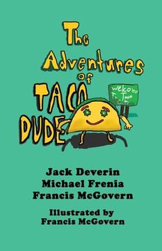 portada The Adventures of Taco Dude 
