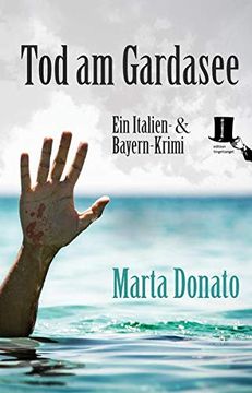 portada Tod am Gardasee: Fontanaros und Breitwiesers Zweiter Fall (Italien- und Bayern-Krimi) (en Alemán)