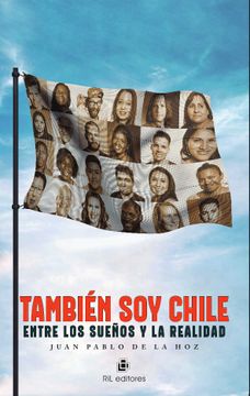 portada También soy Chile: Entre los Sueños y la Realidad
