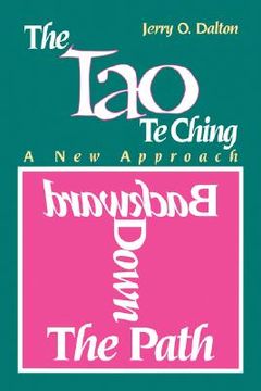 portada backward down the path: a new approach to the tao te ching (en Inglés)