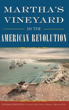 portada Martha's Vineyard in the American Revolution (en Inglés)