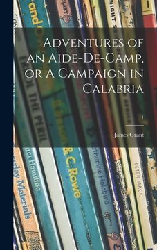 portada Adventures of an Aide-de-camp, or A Campaign in Calabria; 1 (en Inglés)