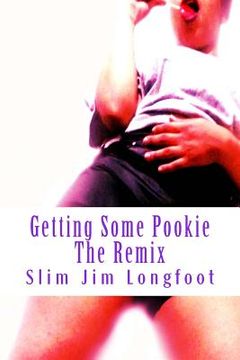 portada Getting Some Pookie: The Remix (en Inglés)