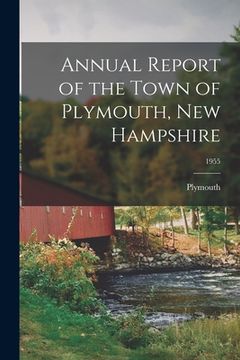 portada Annual Report of the Town of Plymouth, New Hampshire; 1955
