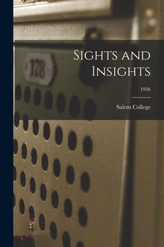 portada Sights and Insights; 1936 (en Inglés)