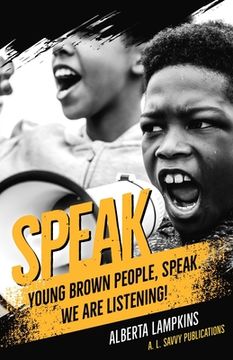 portada Speak Young Brown People, Speak. We Are Listening! (en Inglés)