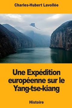 portada Une Expédition européenne sur le Yang-tse-kiang (en Francés)
