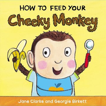 portada How to Feed Your Cheeky Monkey