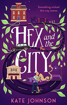 portada Hex and the City: Curl up With the Perfect Laugh out Loud, Spicy, Witch Rom-Com for Spooky Season 2023! (en Inglés)