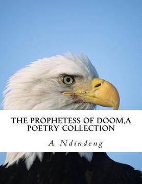 portada The Prophetess of Doom: A poetry collection (in English)