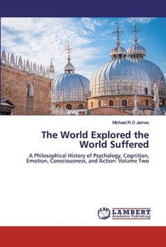 portada The World Explored the World Suffered (en Inglés)