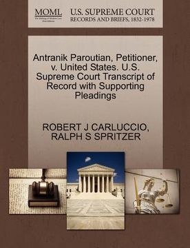 portada antranik paroutian, petitioner, v. united states. u.s. supreme court transcript of record with supporting pleadings (in English)