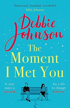 portada The Moment i met You: The Unmissable, Romantic and Heartbreaking new Novel for 2021 From the Million-Copy Bestselling Author 