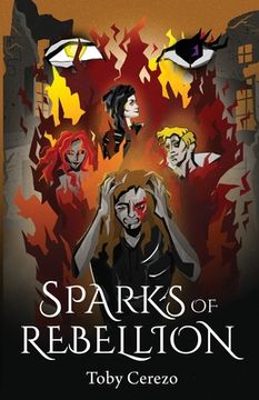 portada Sparks of Rebellion: Book 1 of the Fragments Series (en Inglés)