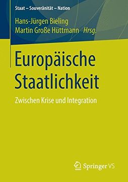 portada Europäische Staatlichkeit: Zwischen Krise und Integration (Staat - Souveranitat - Nation) 