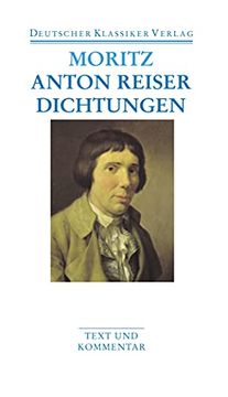 portada Anton Reiser. Dichtungen und Schriften zur Erfahrungsseelenkunde (Deutscher Klassiker Verlag im Taschenbuch) (in German)