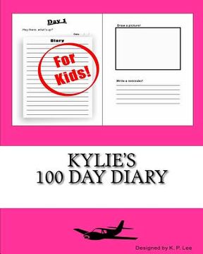 portada Kylie's 100 Day Diary (en Inglés)