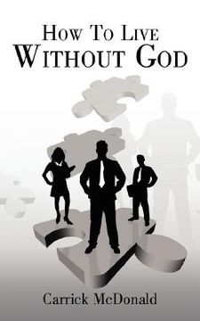 portada how to live without god (en Inglés)
