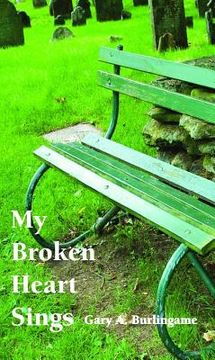 portada my broken heart sings: poetry to heal your heart and mind (en Inglés)