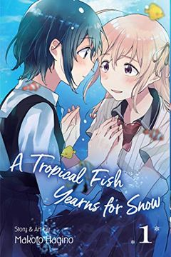 portada A Tropical Fish Yearns for Snow, Vol. 1 (en Inglés)