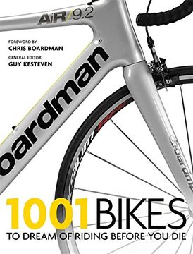 portada 1001 Bikes: To Dream of Riding Before You Die