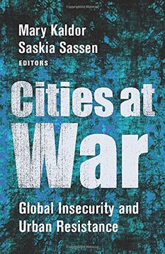 portada Cities at War: Global Insecurity and Urban Resistance (en Inglés)