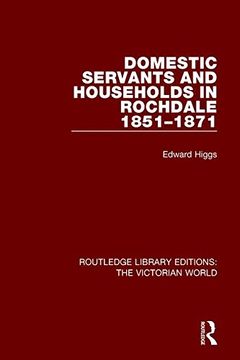 portada Domestic Servants and Households in Rochdale: 1851-1871 (Routledge Library Editions: The Victorian World)