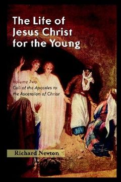 portada the life of jesus christ for the young: volume two (en Inglés)