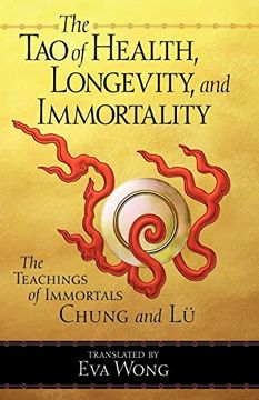 portada Tao of Health, Longevity, and Immortality: The Teachings of Immortals Chung and lu (in English)