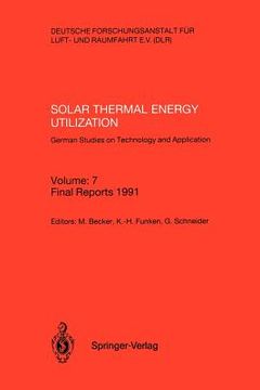 portada solar thermal energy utilization. german studies on technology and application: volume: 7: final reports 1991 (en Inglés)