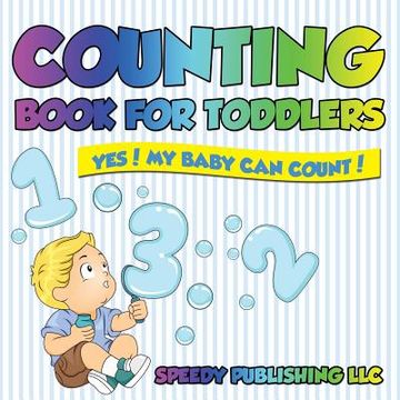 portada Counting Book For Toddlers: Yes! My Baby Can Count! (en Inglés)