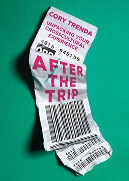 portada After the Trip: Unpacking Your Crosscultural Experience 
