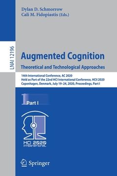 portada Augmented Cognition. Theoretical and Technological Approaches: 14th International Conference, AC 2020, Held as Part of the 22nd Hci International Conf (en Inglés)