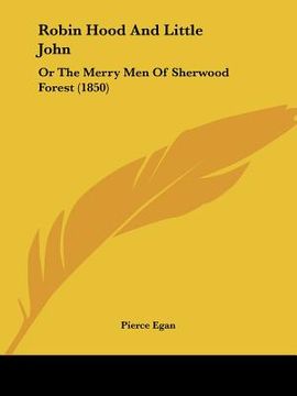 portada robin hood and little john: or the merry men of sherwood forest (1850) (en Inglés)