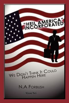 portada "heil america" incorporated (we didn't think it could happen here) (in English)