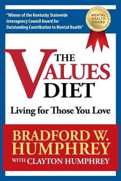 portada The Values Diet: Living for Those You Love (en Inglés)