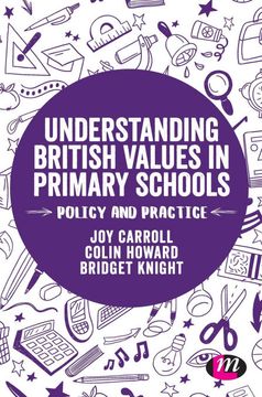 portada Understanding British Values in Primary Schools: Policy and Practice (Transforming Primary qts Series) (en Inglés)