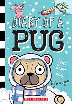 portada Pug'S Snow Day: A Branches Book (Diary of a pug #2), Volume 2 (en Inglés)
