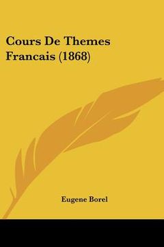 portada cours de themes francais (1868 (en Inglés)