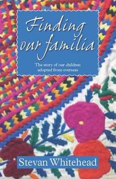 portada finding our familia. by stevan whitehead (in English)