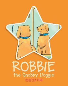 portada Robbie the Snobby Doggie (en Inglés)