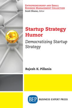 portada Startup Strategy Humor: Democratizing Startup Strategy (en Inglés)