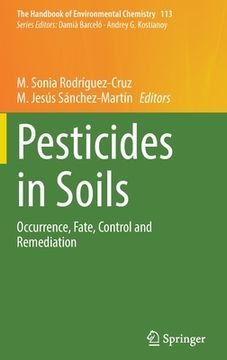 portada Pesticides in Soils: Occurrence, Fate, Control and Remediation (in English)