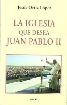 portada la iglesia que desea juan pablo ii (in Spanish)