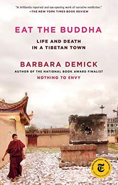 portada Eat the Buddha: Life and Death in a Tibetan Town (en Inglés)