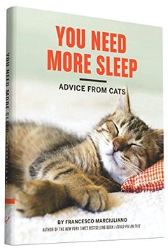 portada You Need More Sleep and Other Advice From Cats (in English)